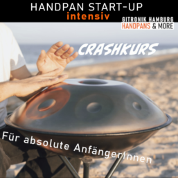 HANDPAN StartUp "intensiv" | Auf Anfrage